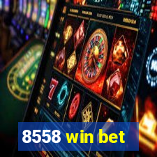 8558 win bet